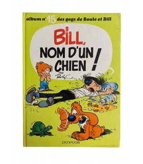 Bill, nom d'un chien! Édition originale - 1978.