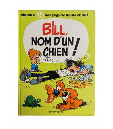 Bill, nom d'un chien! Édition originale - 1978.