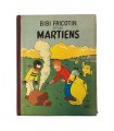 Bibi Fricotin et les martiens. Édition originale - (1960).