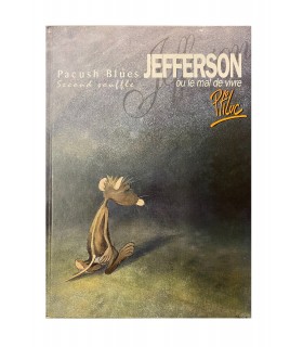 Jefferson ou le mal de vivre. Édition originale - 1983. Dessin original signé.